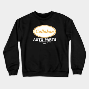 Callahan Auto Parts (Orange) Crewneck Sweatshirt